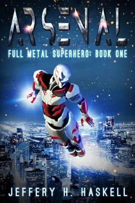 Arsenal (Full Metal Superhero) Paperback  June 19, 2017